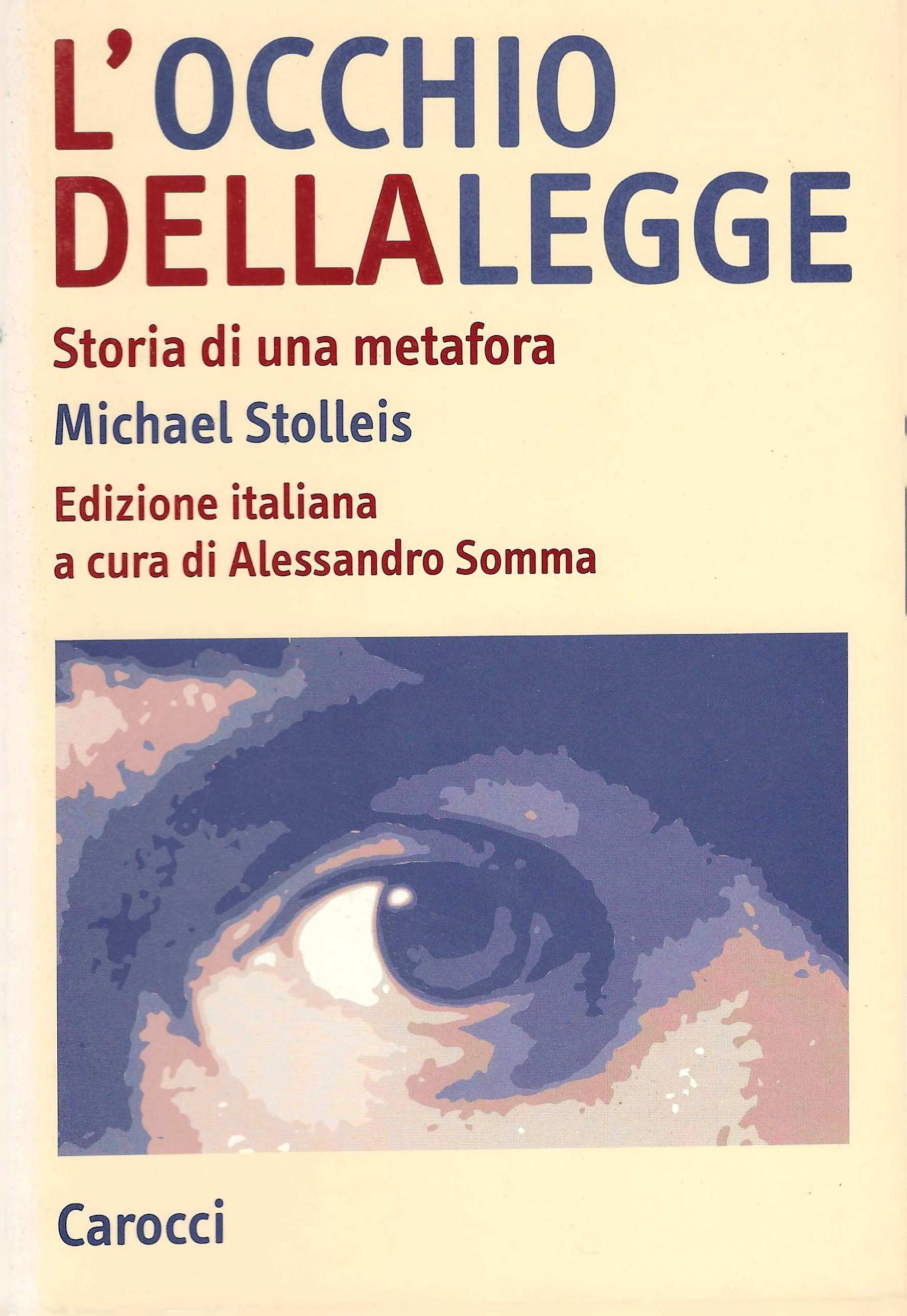 L'occhio della legge. Storia di una metafora