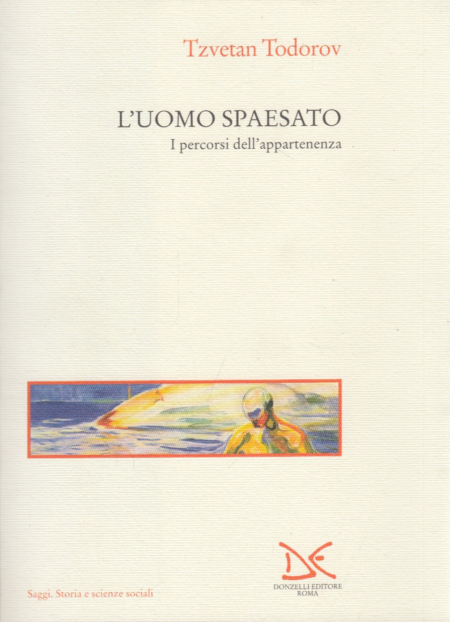 L'uomo spaesato. I Percorsi dell'apparenza