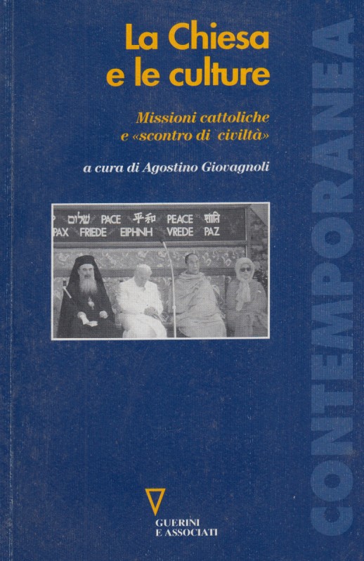 La Chiesa e le culture. Missioni cattoliche e scontro di …