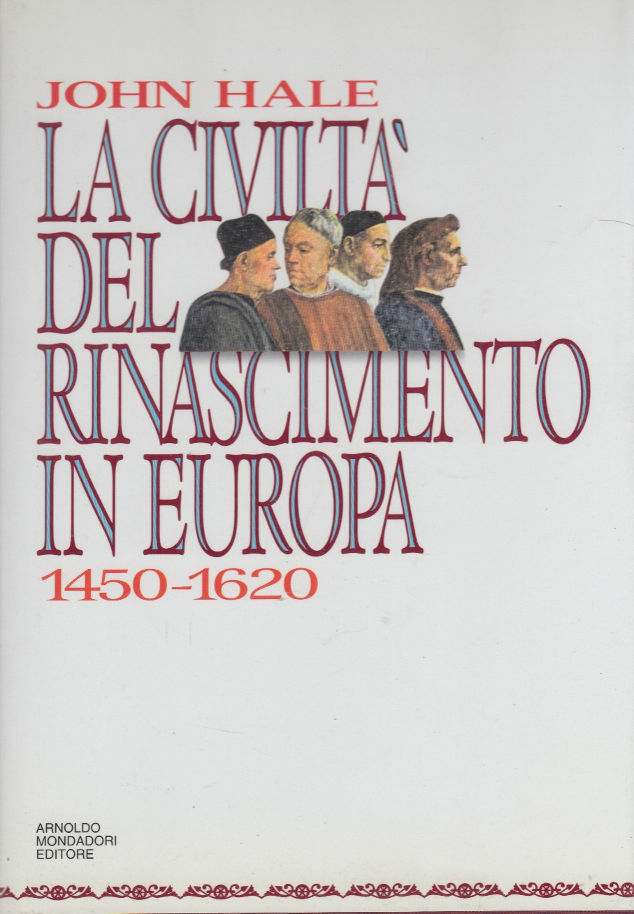 La civiltà del rinascimento in Europa 1450-1620