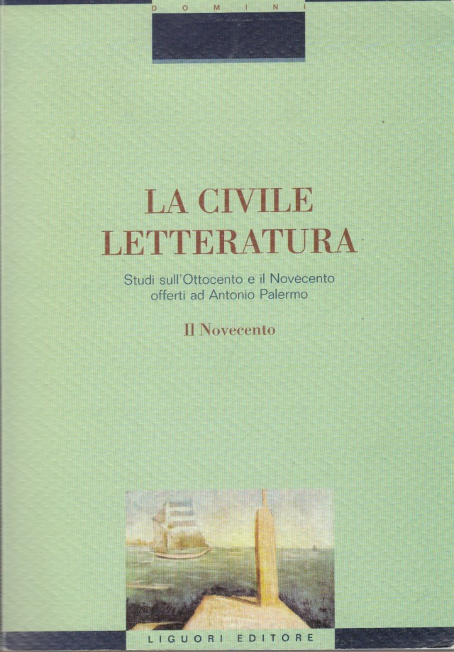 La civiltà letteraria. Studi sull'Ottocento e il Novecento offerti ad …