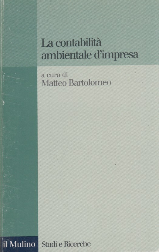 La contabilit ambientale d'impresa. Concetti ed esperienze