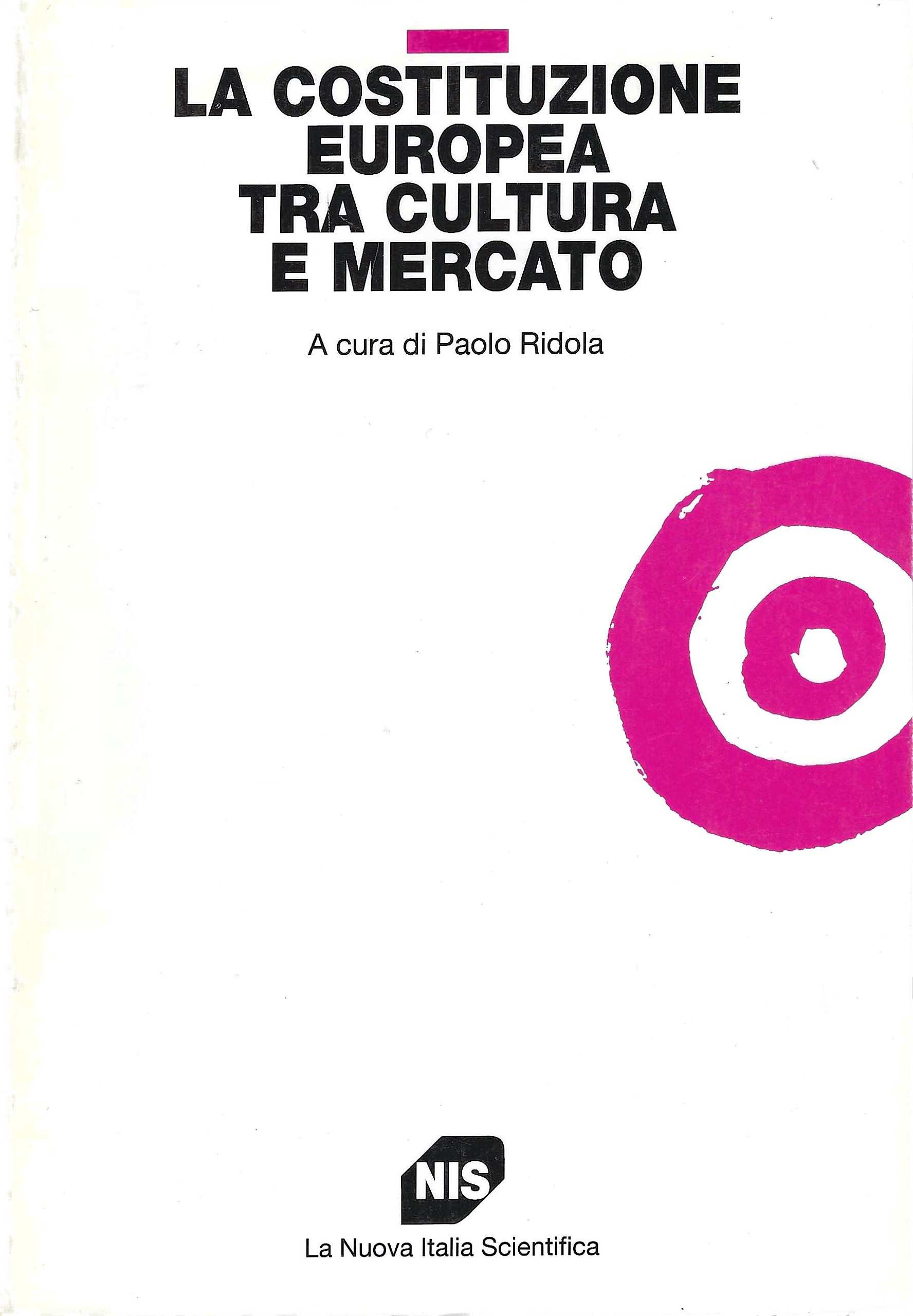La costituzione europea tra cultura e mercato