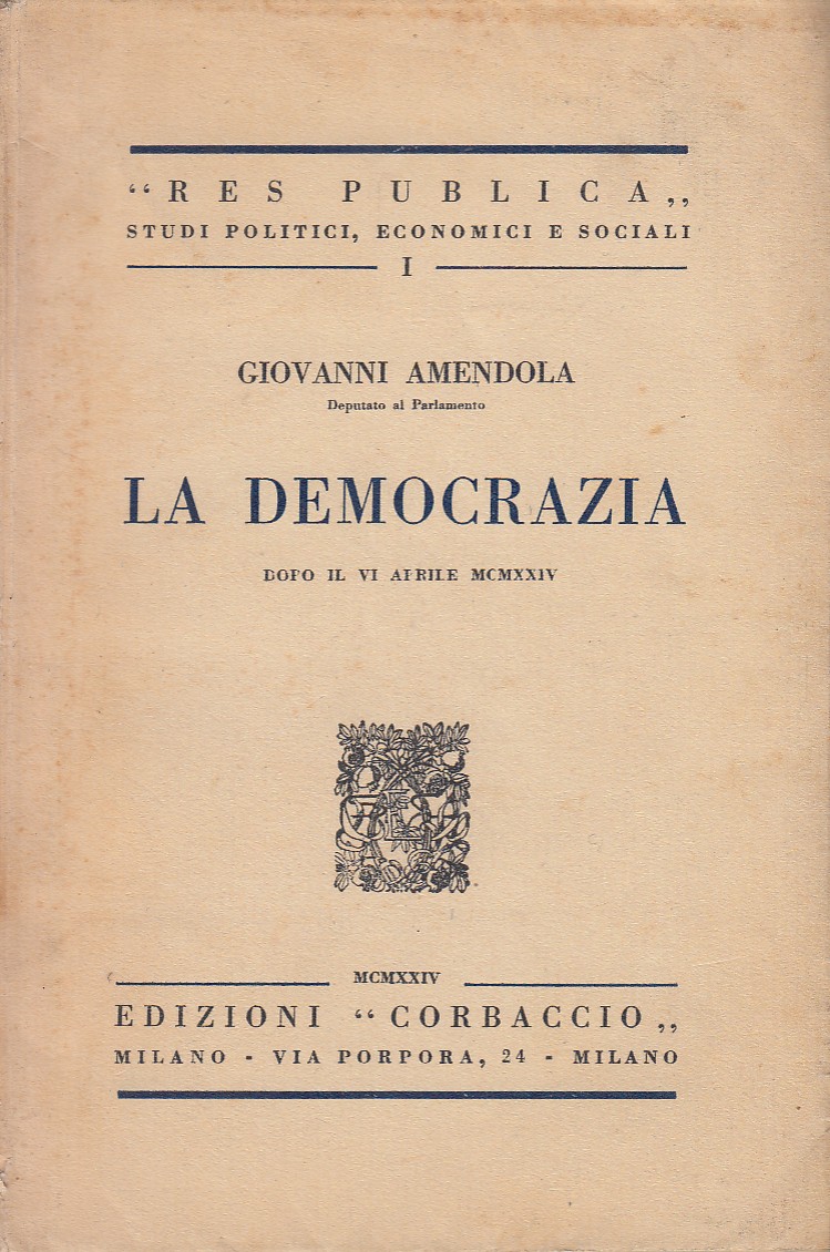 La democrazia dopo il VI Aprile MCMXXIV