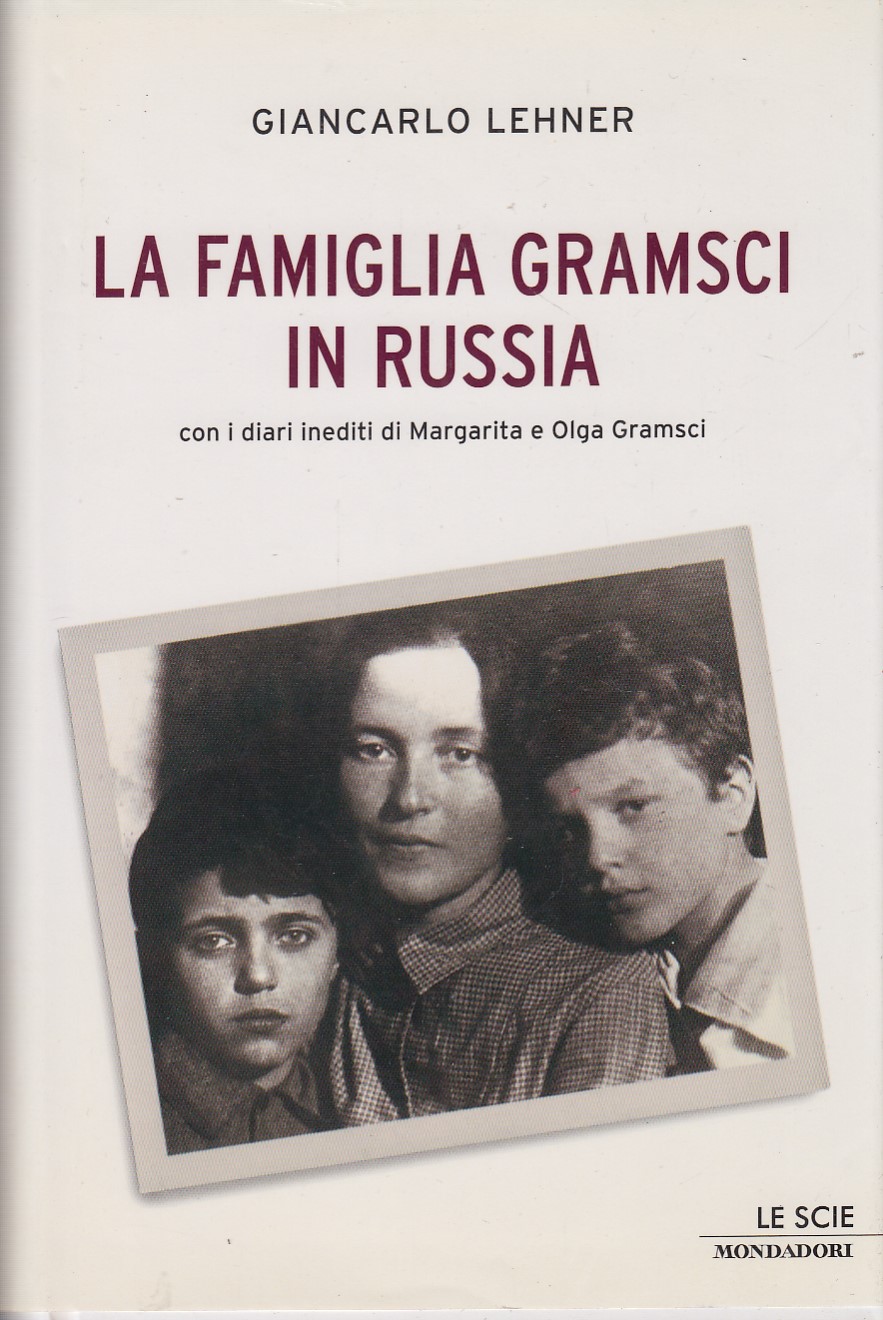 La famiglia Gramsci in Russia