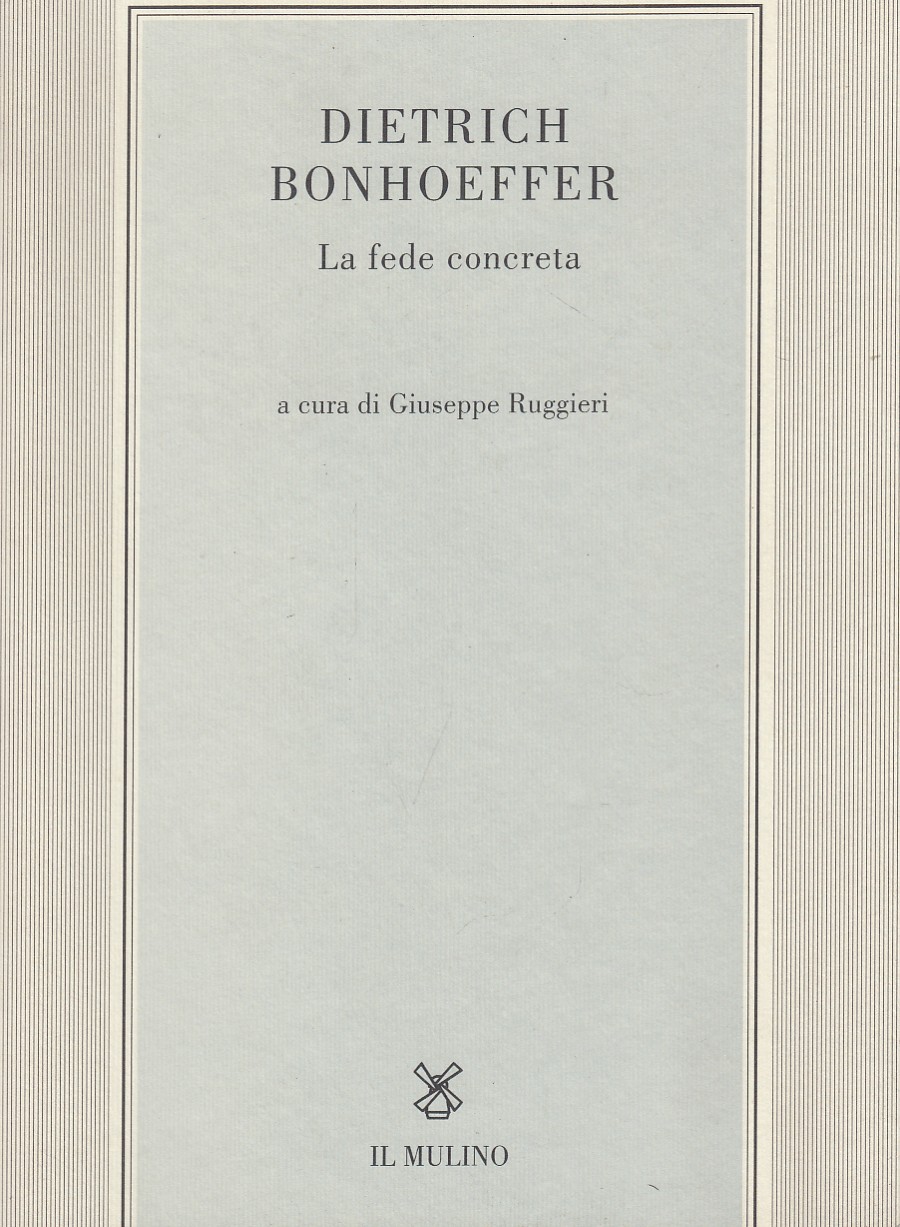 La fede concreta. Saggi di G. Ruggieri, E. Feil, Ch. …