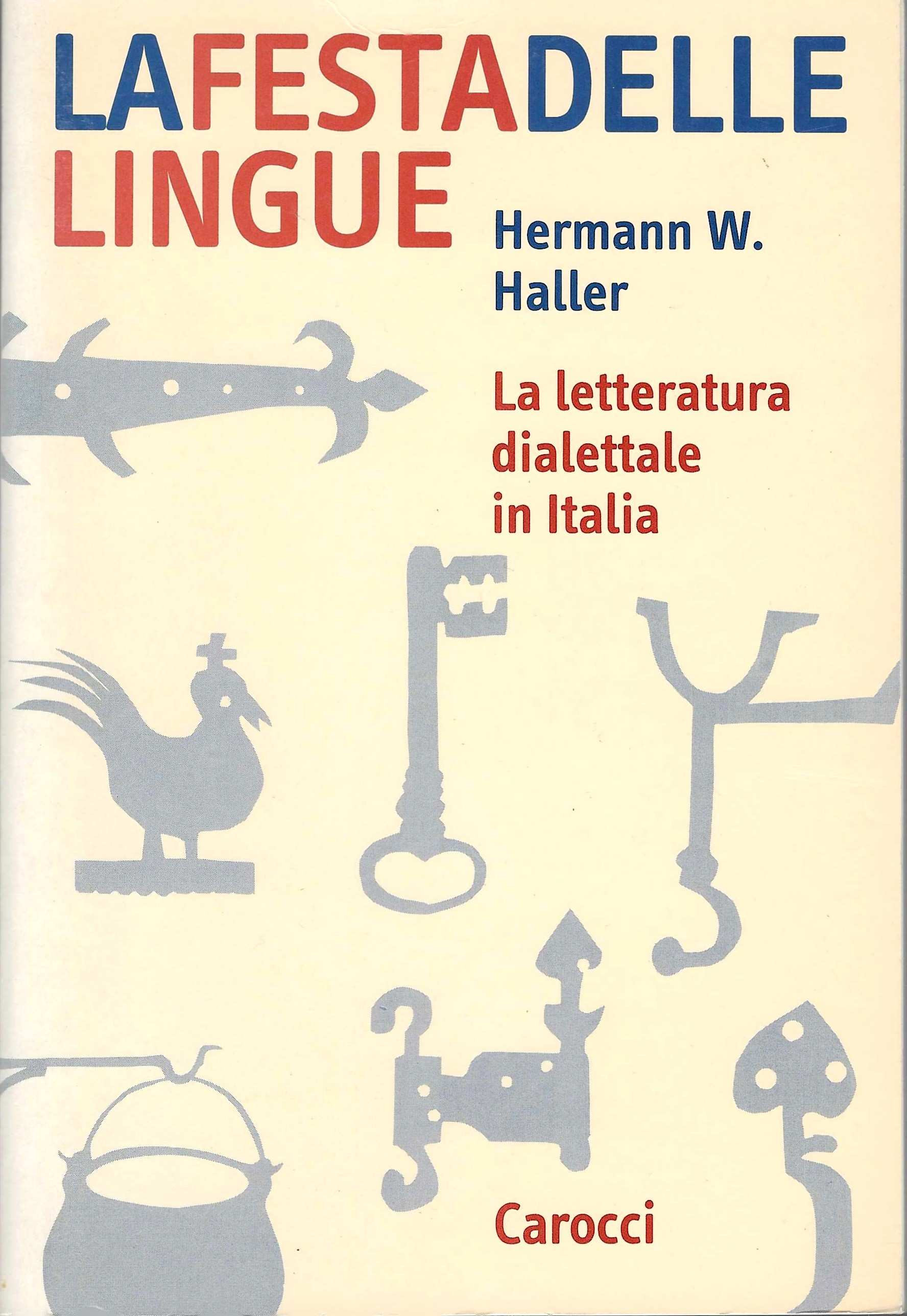 La festa delle lingue. La letteratura dialettale in Italia