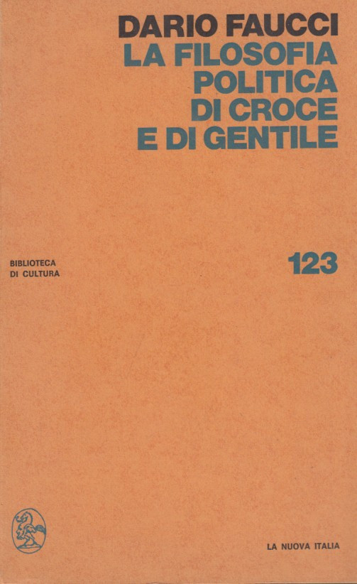 La filosofia politica di Croce e di Gentile