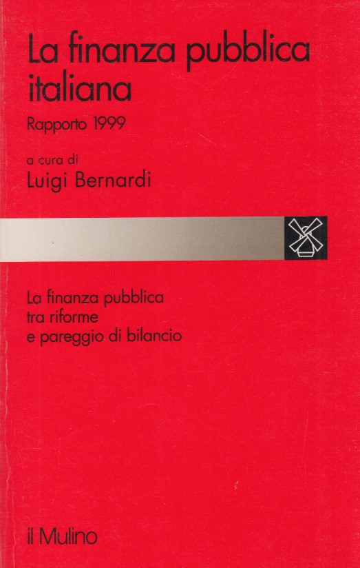 La finanza pubblica italiana. Rapporto 1999