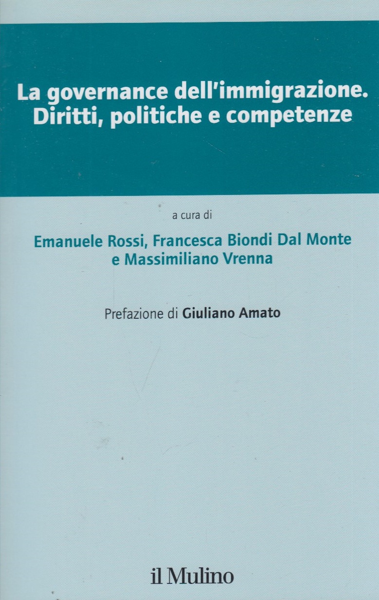 La governance dell'immigrazione Diritti, politiche e competenze