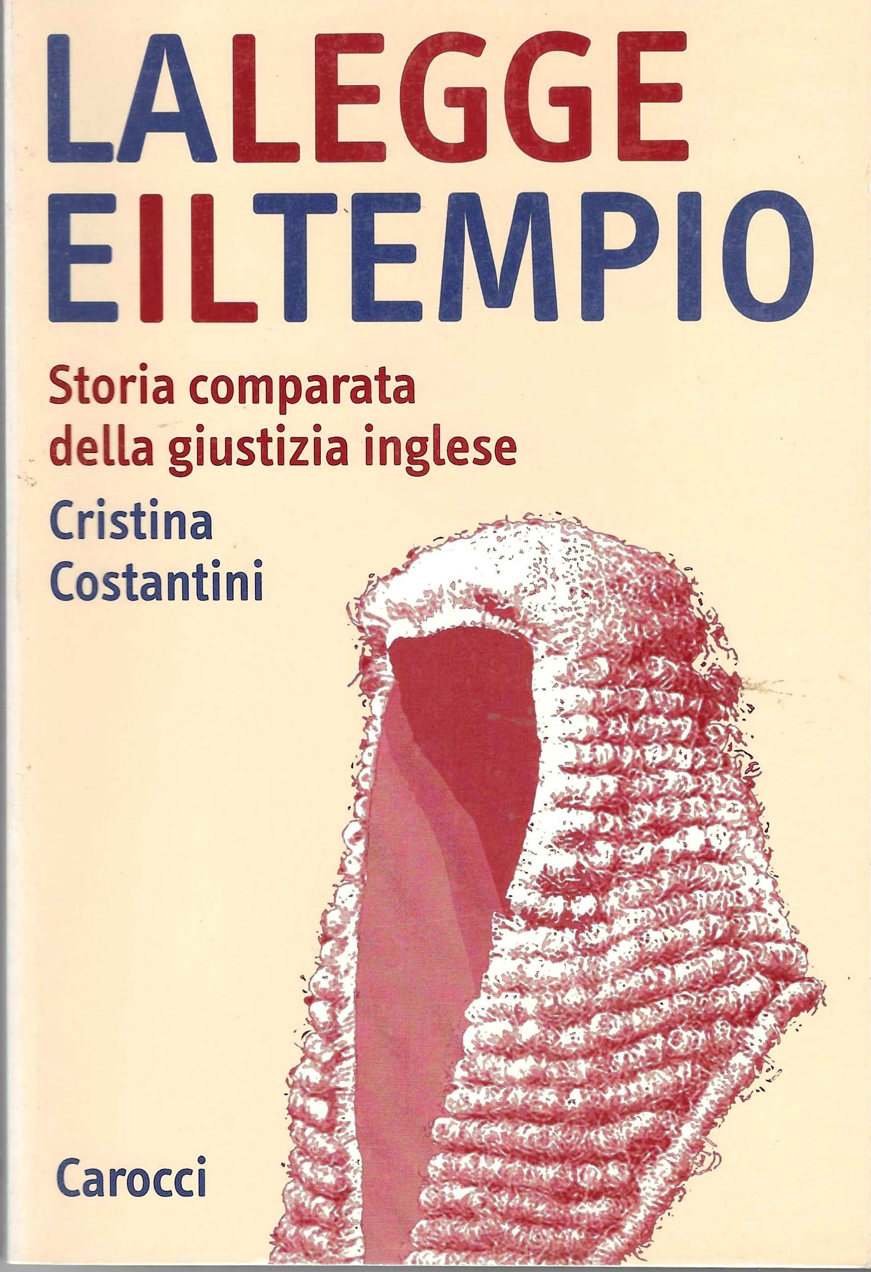 La legge e il tempio. Storia comparata della giustizia inglese