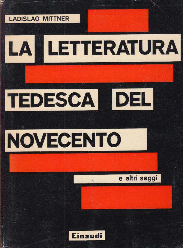La letteratura tedesca del novecento e altri saggi