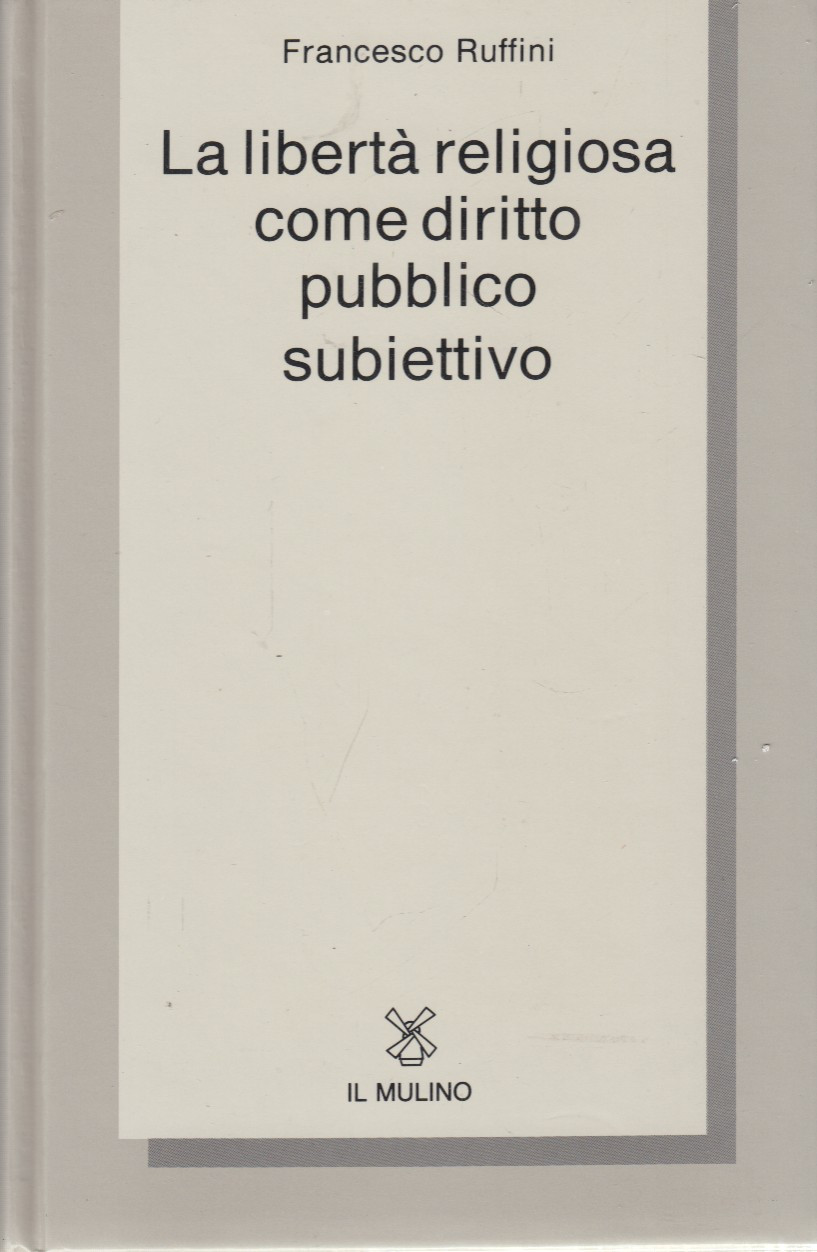 La libertà religiosa come diritto pubblico subiettivo