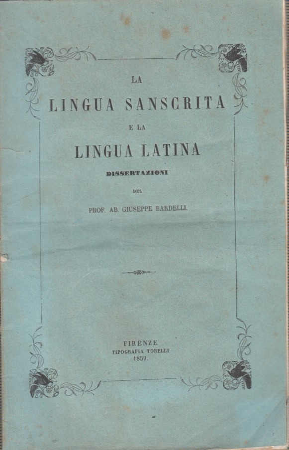 La lingua sanscrita e la lingua latina. Dissertazioni