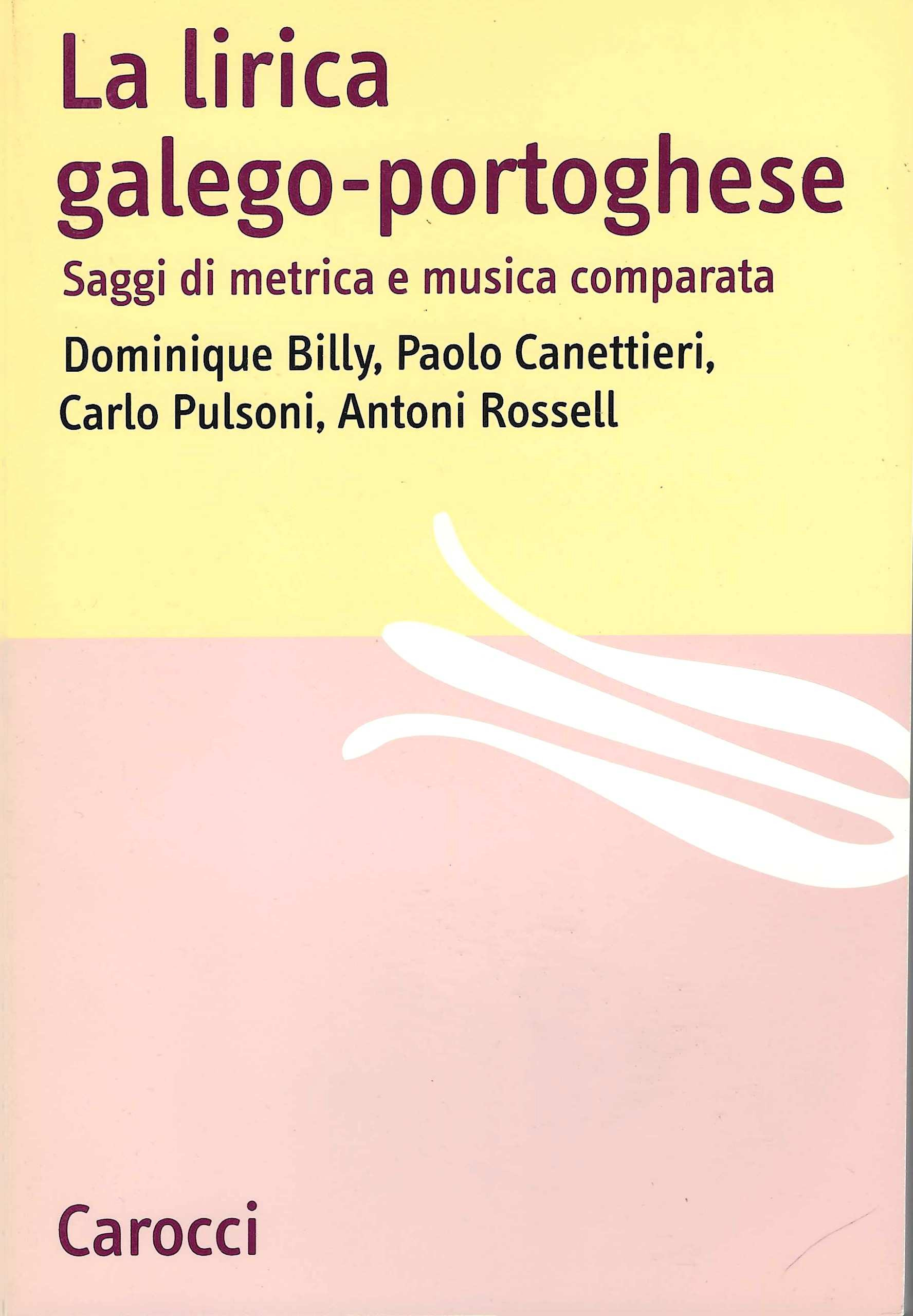 La lirica galego-portoghese. Saggi di metrica e musica comparata