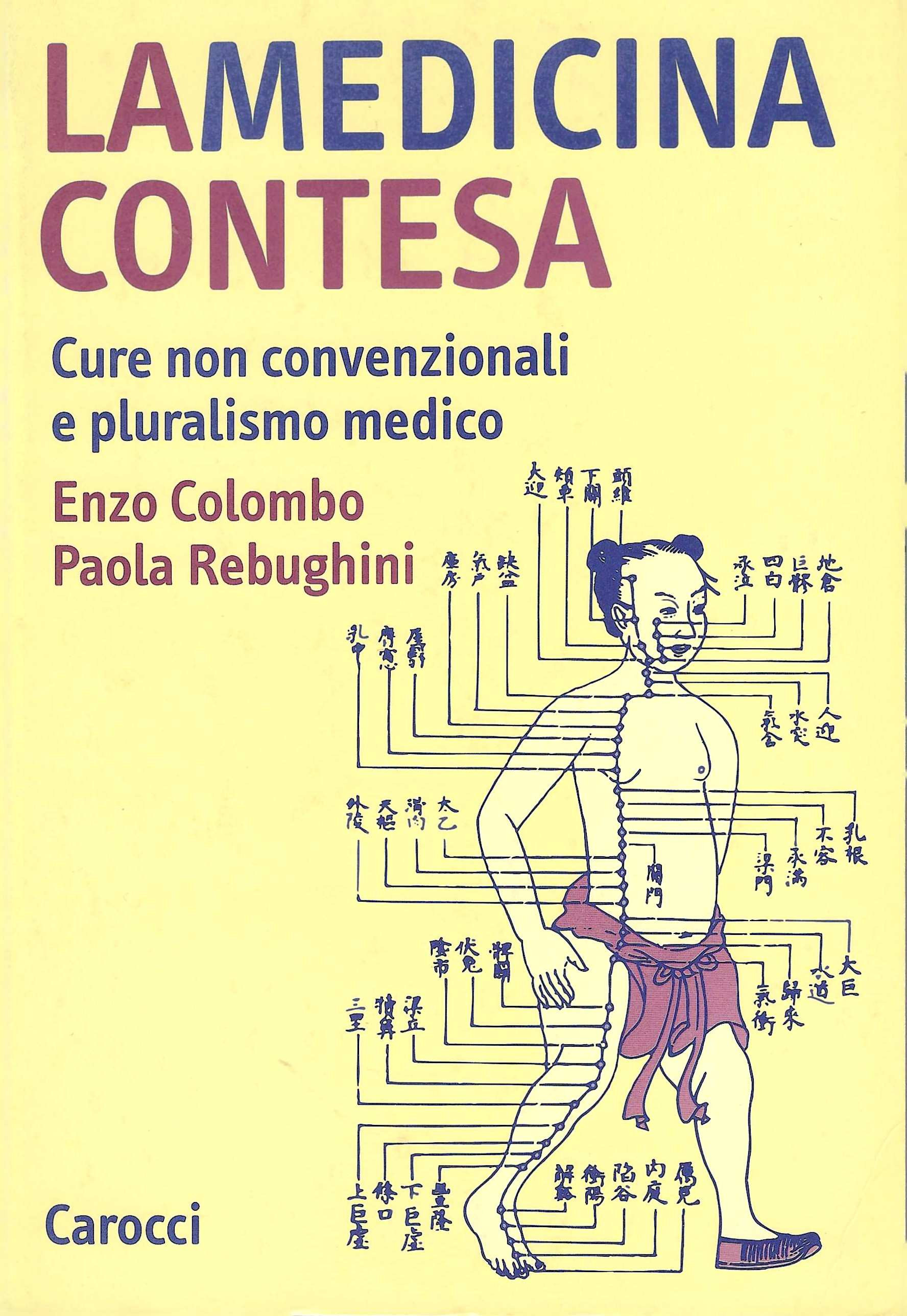La medicina contesa. Cure non convenzionali e pluralismo medico
