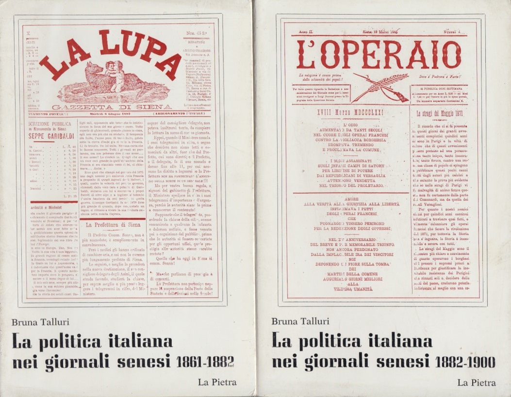 La politica italiana nei giornali senesi Vol. I 1861-1882 Vol. …