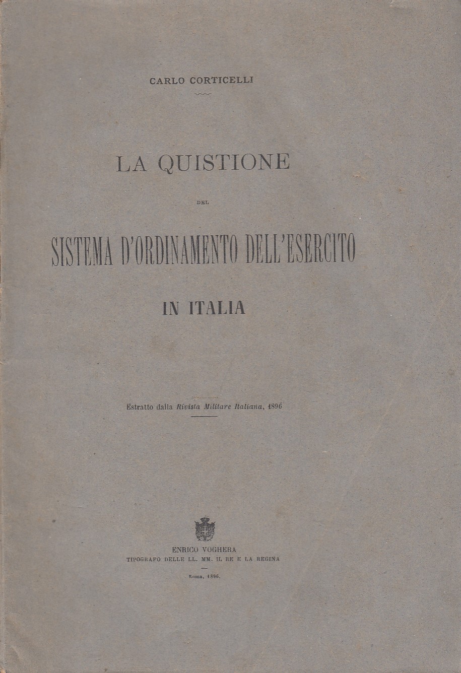 La quistione del sistema d'ordinamento dell'esercito in Italia