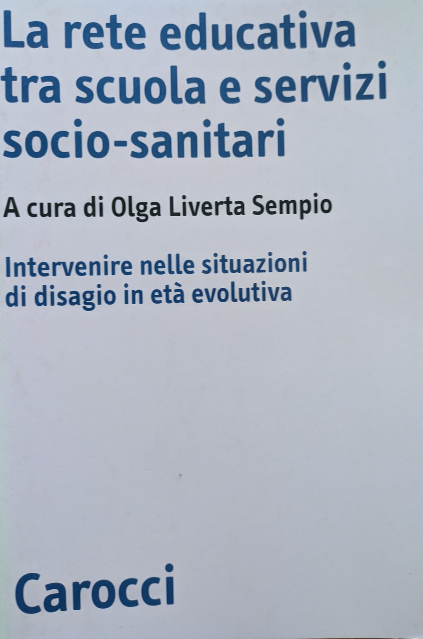 La rete educativa tra scuola e servizi socio-sanitari. Intervenire nelle …