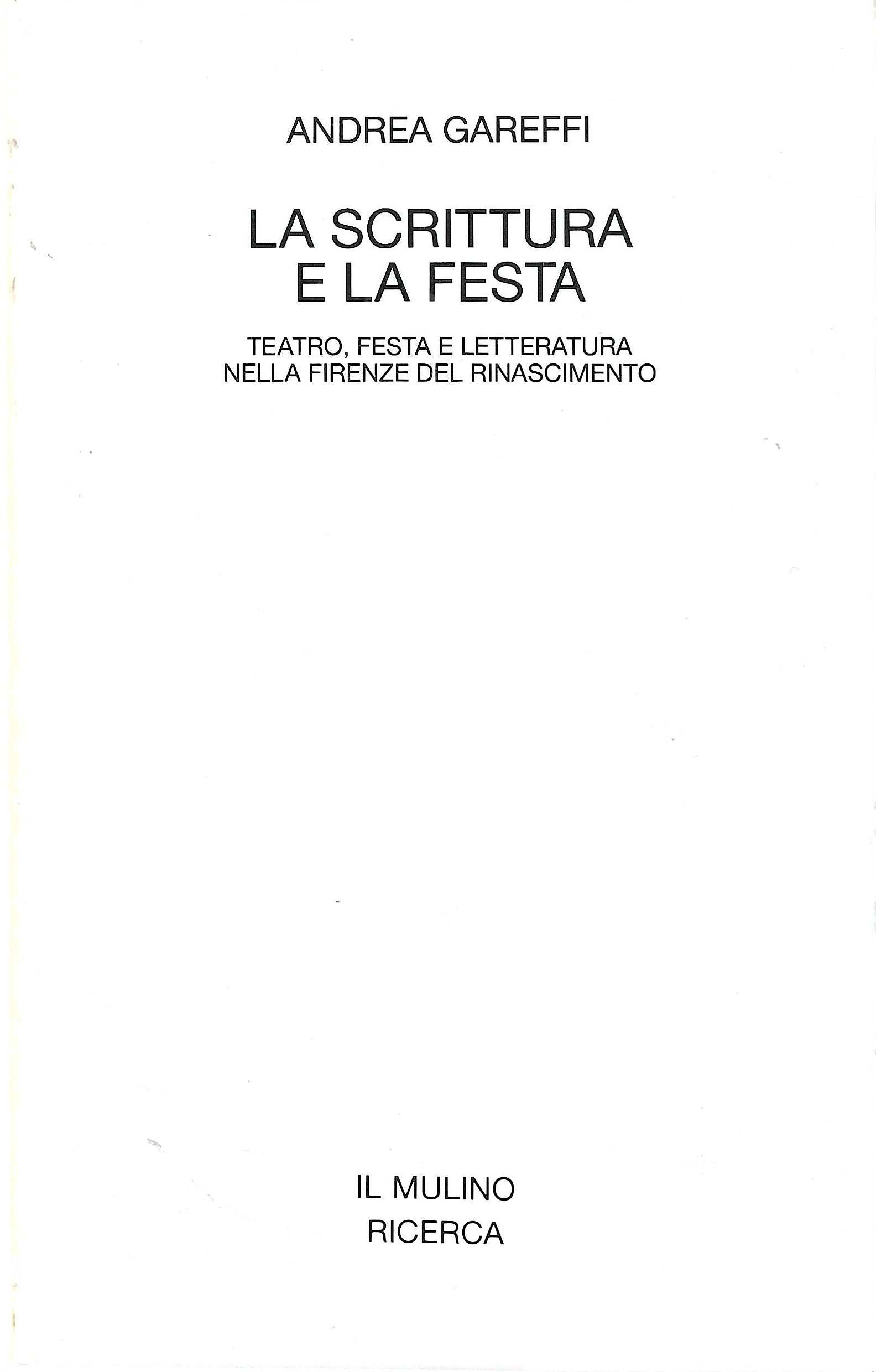 La scrittura e la festa. Teatro, festa e letteratura nella …