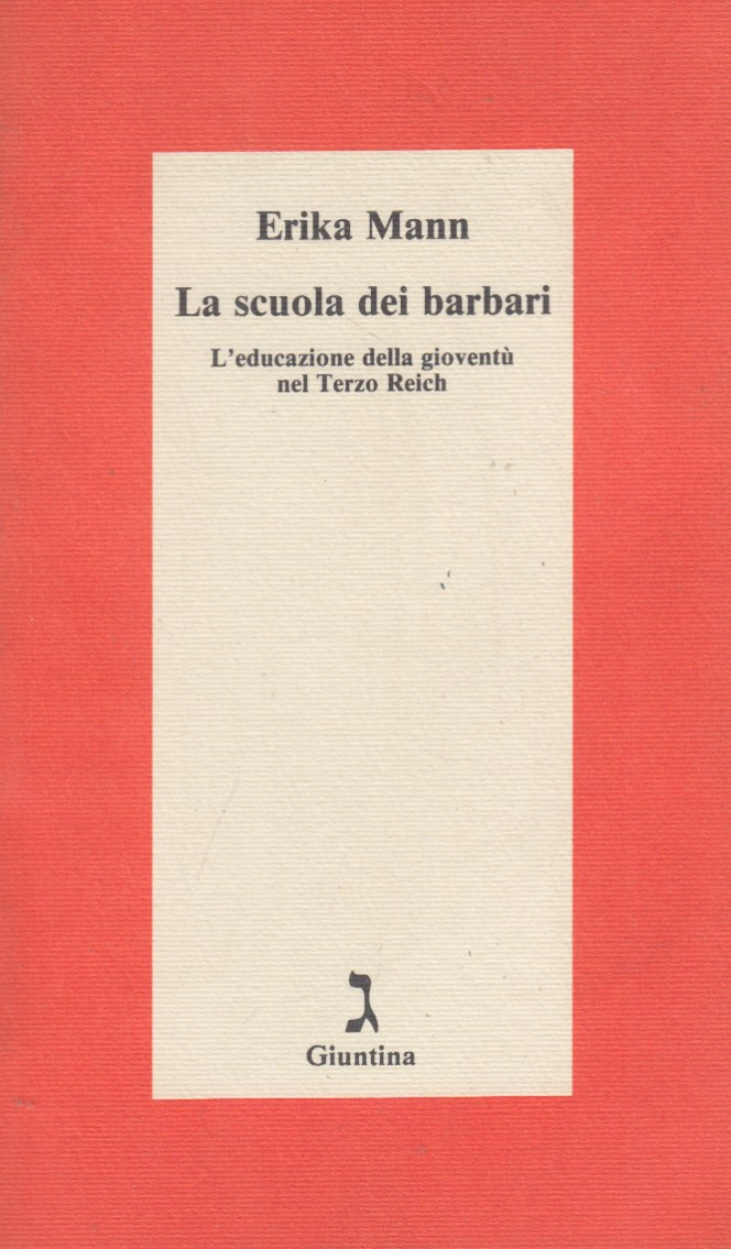 La scuola dei barbari. L'educazione della gioventù nel Terzo Reich