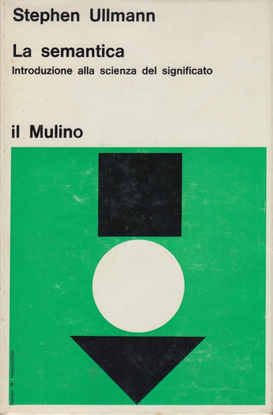 La semantica. Introduzione alla scienza del significato