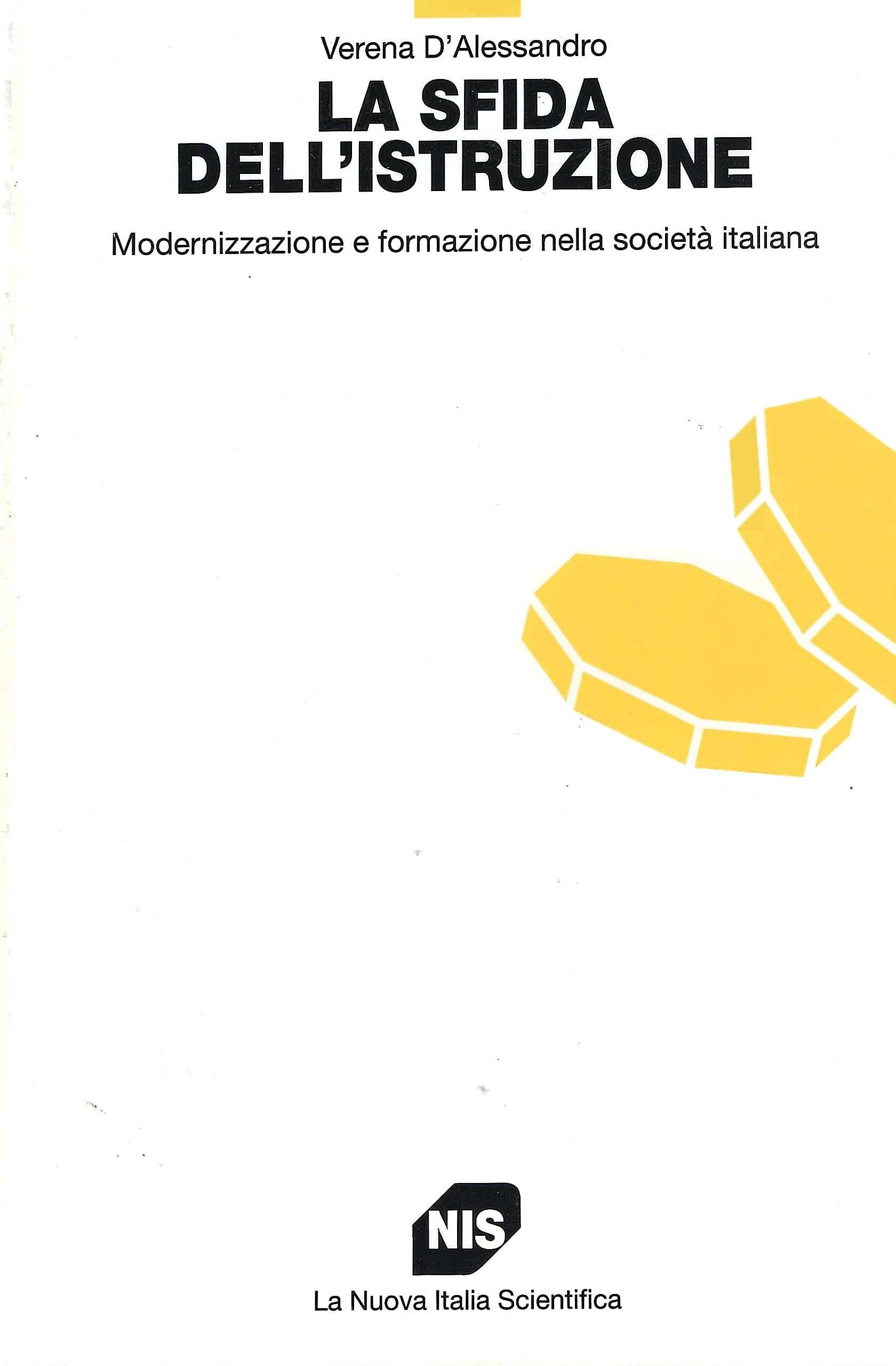 La sfida dell'istruzione. Modernizzazione e formazione nella società italiana
