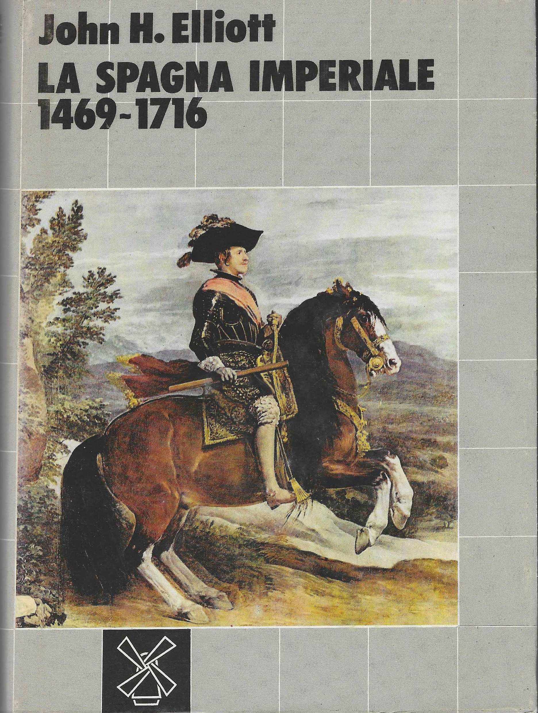 La Spagna imperiale 1469-1716