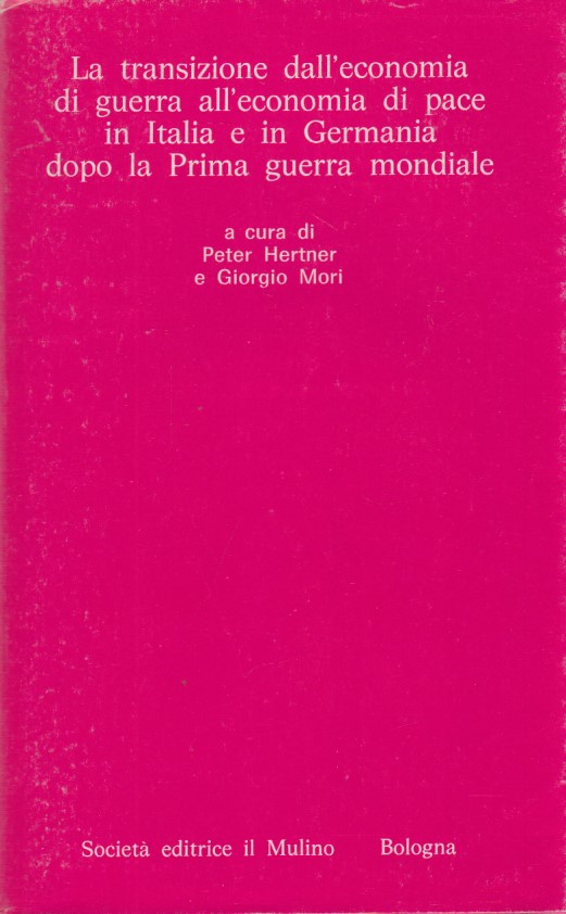 La transizione dall'economia di guerra all'economia di pace in Italia …