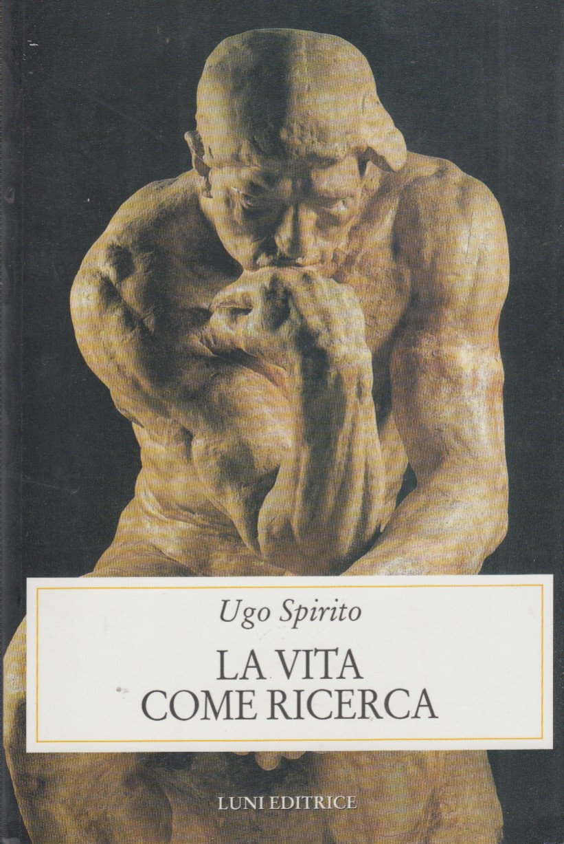 La vita come ricerca