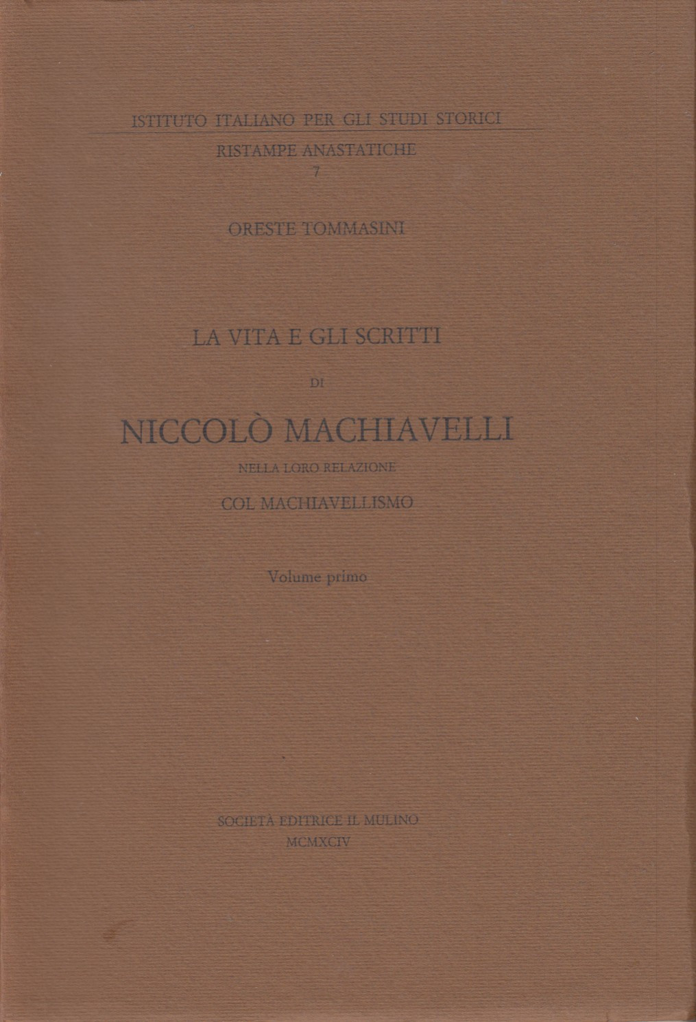 La vita e gli scritti di Niccolò Machiavelli nella loro …