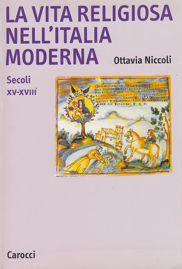 La vita religiosa nell'Italia moderna. Secoli XV-XVIII