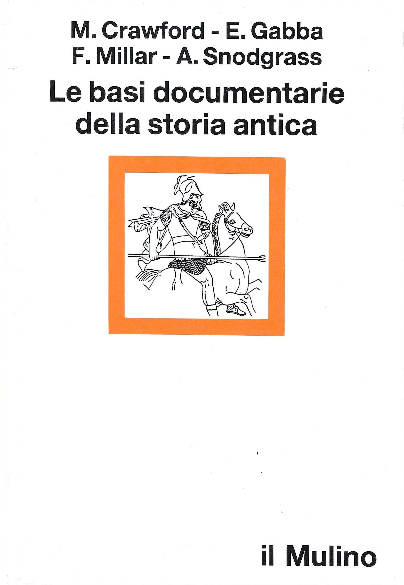Le basi documentarie della storia antica