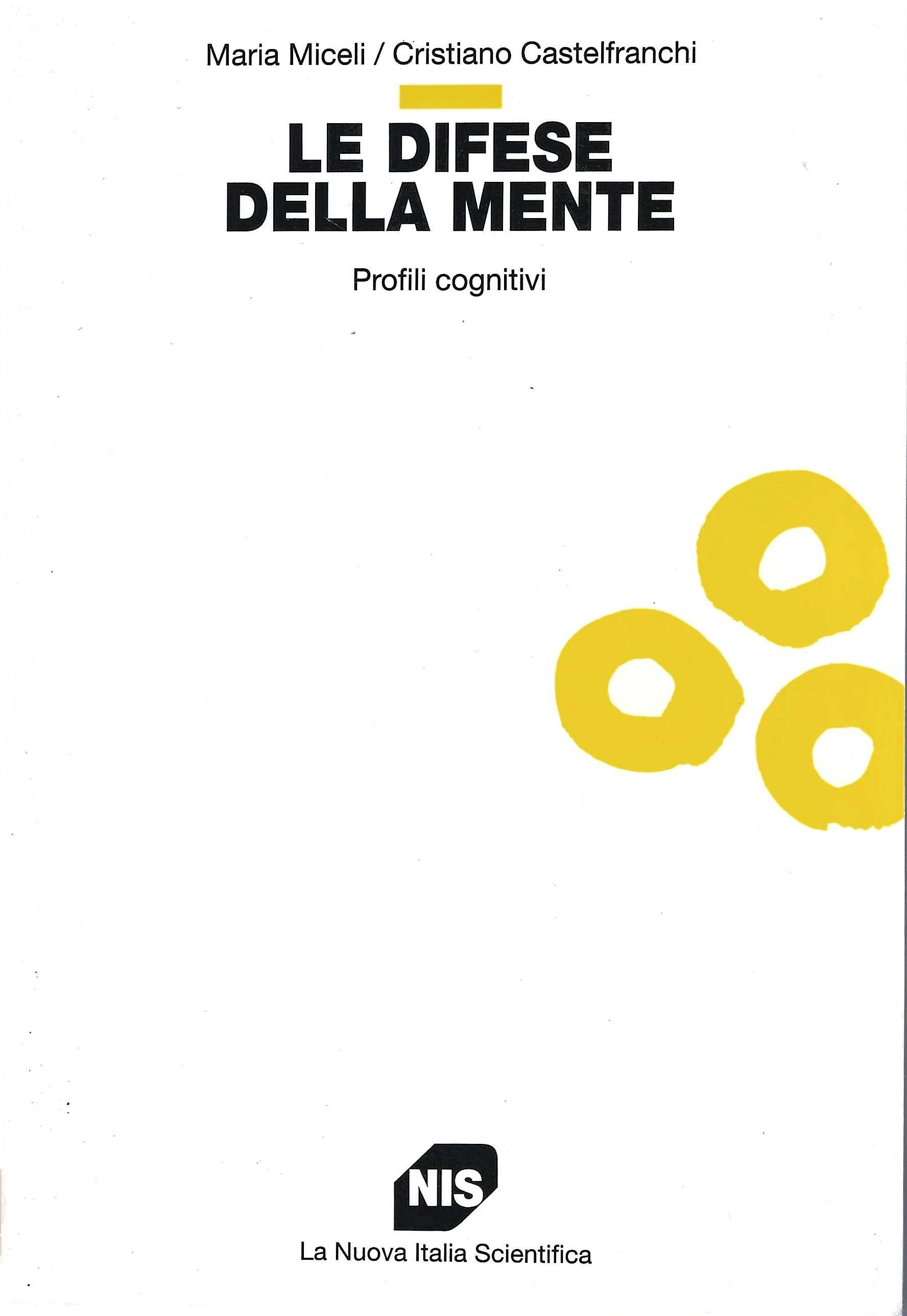 Le difese della mente. Profili cognitivi