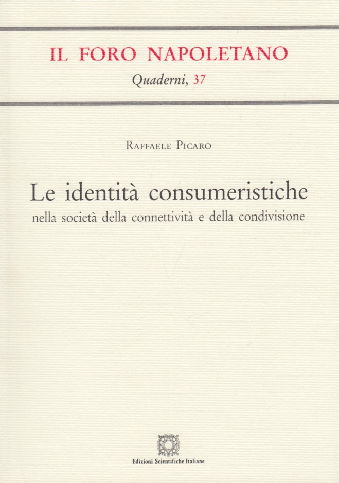 Le identit consumeristiche nella societ della connettivit e della condivisione