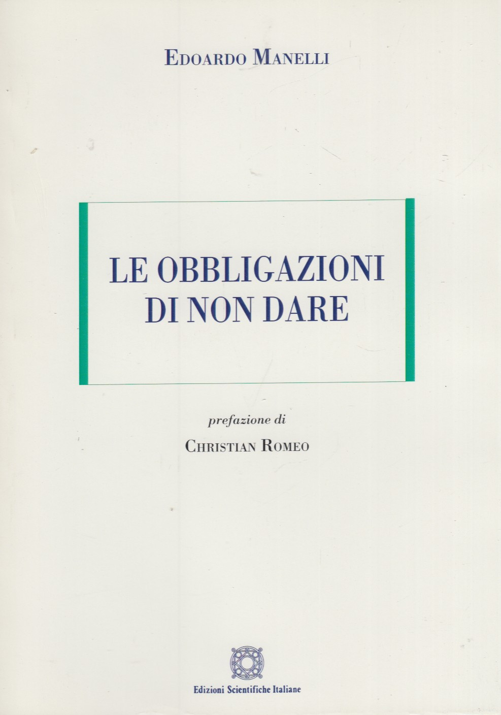 Le obbligazioni di non dare