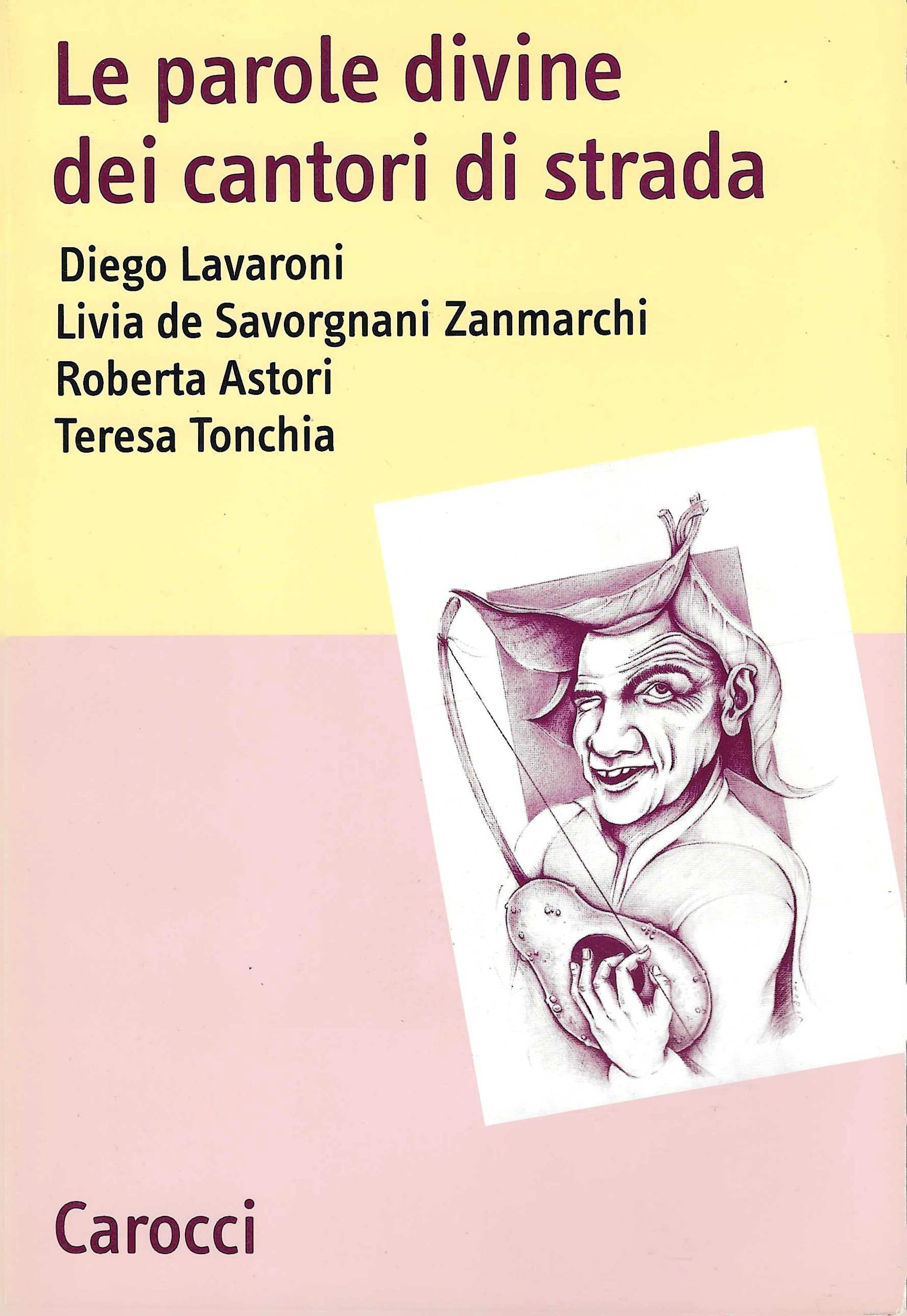 Le parole divine dei cantori di strada
