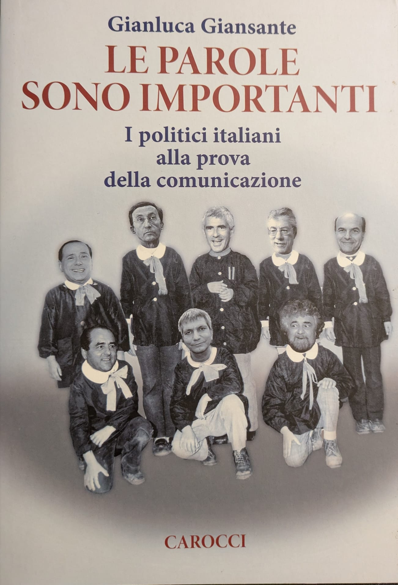 Le parole sono importanti. I politici italiani alla prova della …
