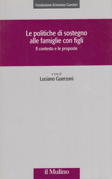 Le politiche di sostegno alle famiglie con figli. Il contesto …