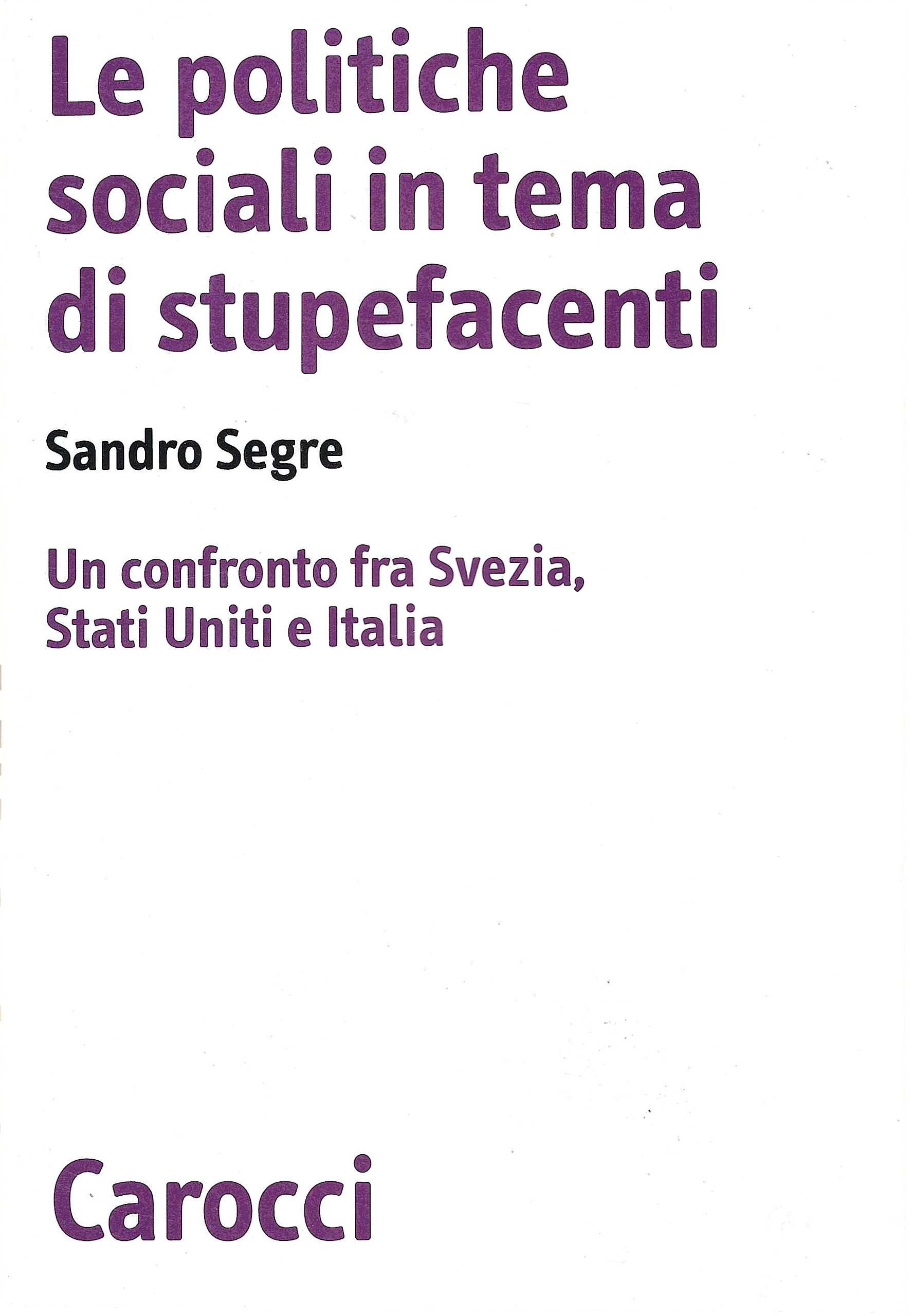 Le politiche sociali in tema di stupefacenti. Un confronto tra …