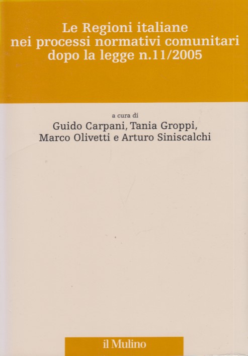 Le Regioni italiane nei processi normativi comunitari dopo la legge …