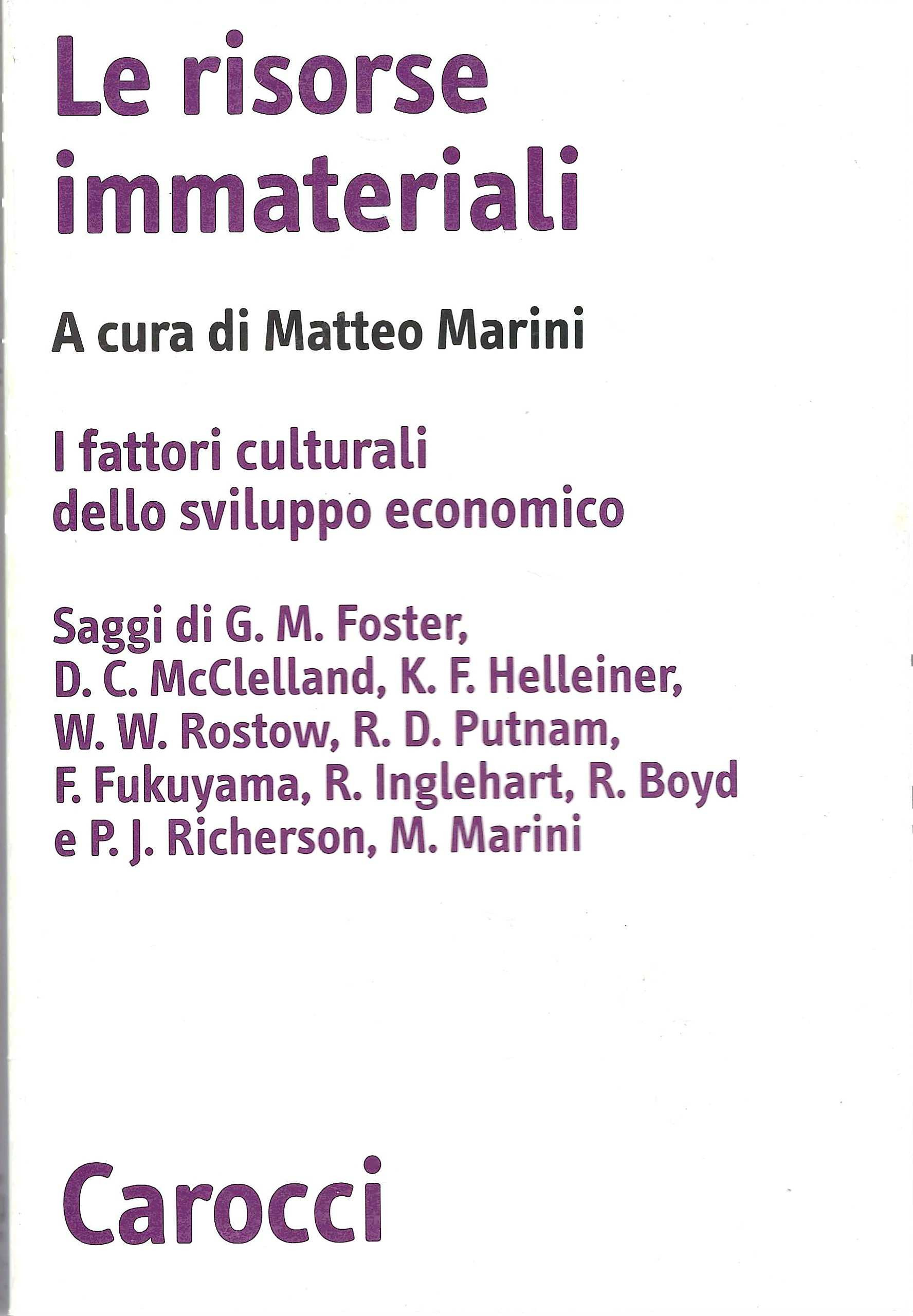 Le risorse immateriali. I fattori culturali dello sviluppo economico