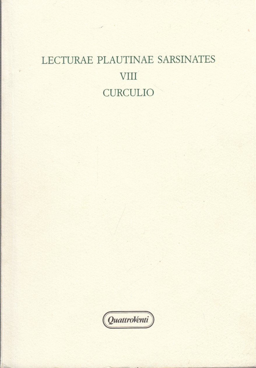 Lecturae plautinae sarsinates VIII Curculio