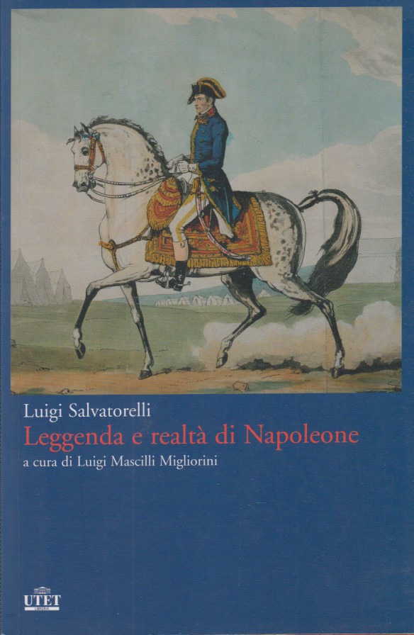 Leggenda e realta' di Napoleone