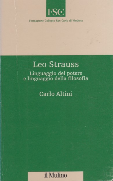 Leo Strauss. Linguaggio del potere e linguaggio della filosofi