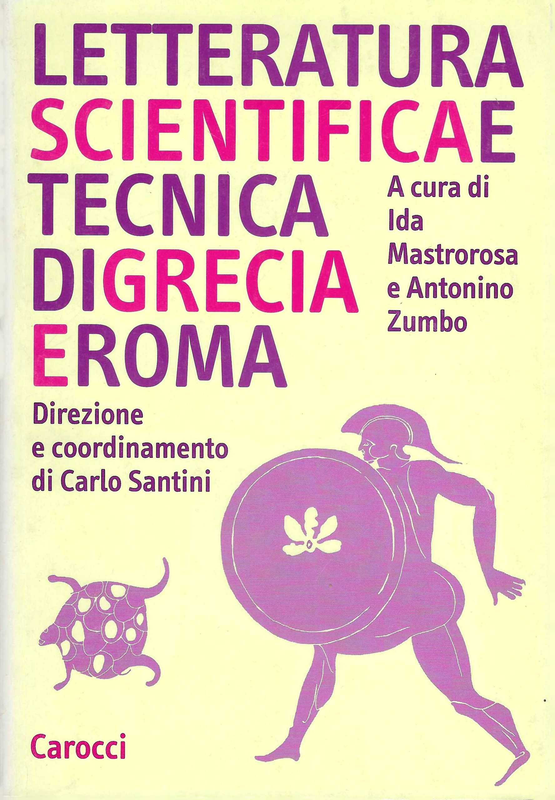 Letteratura scientifica e tecnica di Grecia e Roma.