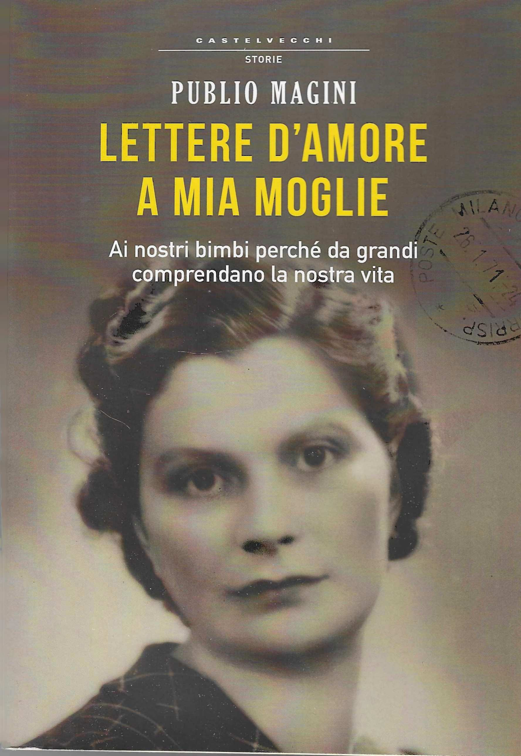 Lettere d'amore a mia moglie. 1932-1944