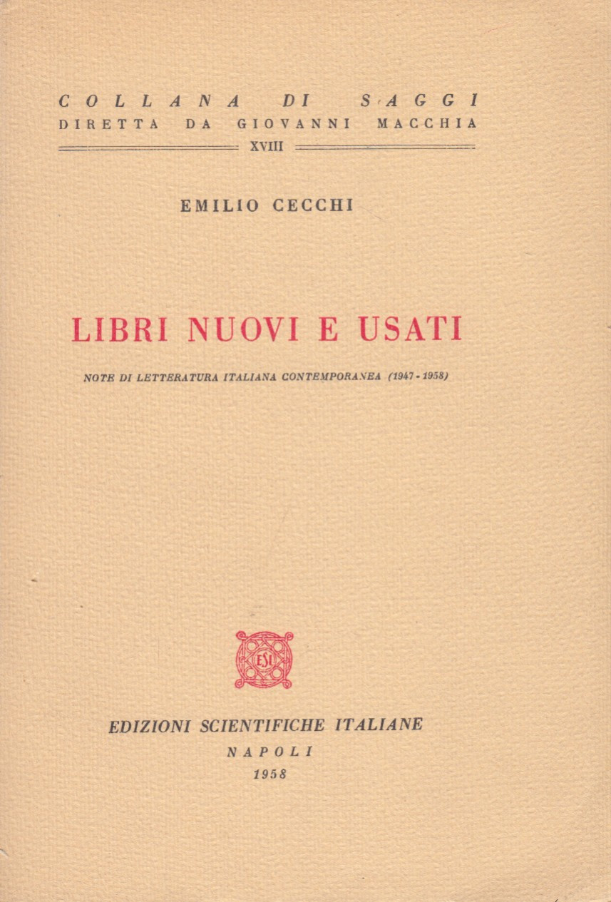 Libri nuovi e usati. Note di letteratura italiana contemporanea (1947-1958)