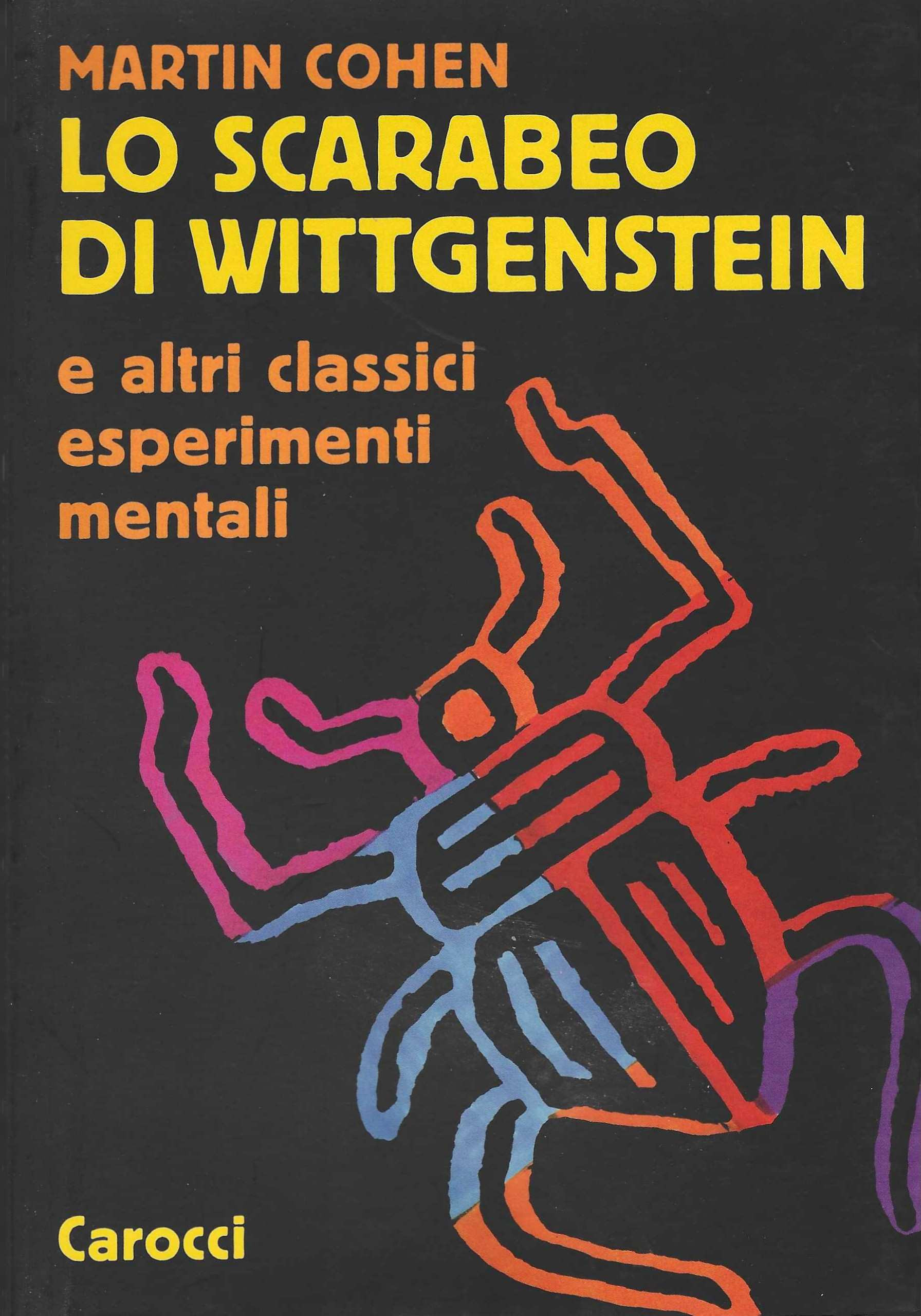 Lo scarabeo di Wittgenstein e altri classici esperimenti mentali