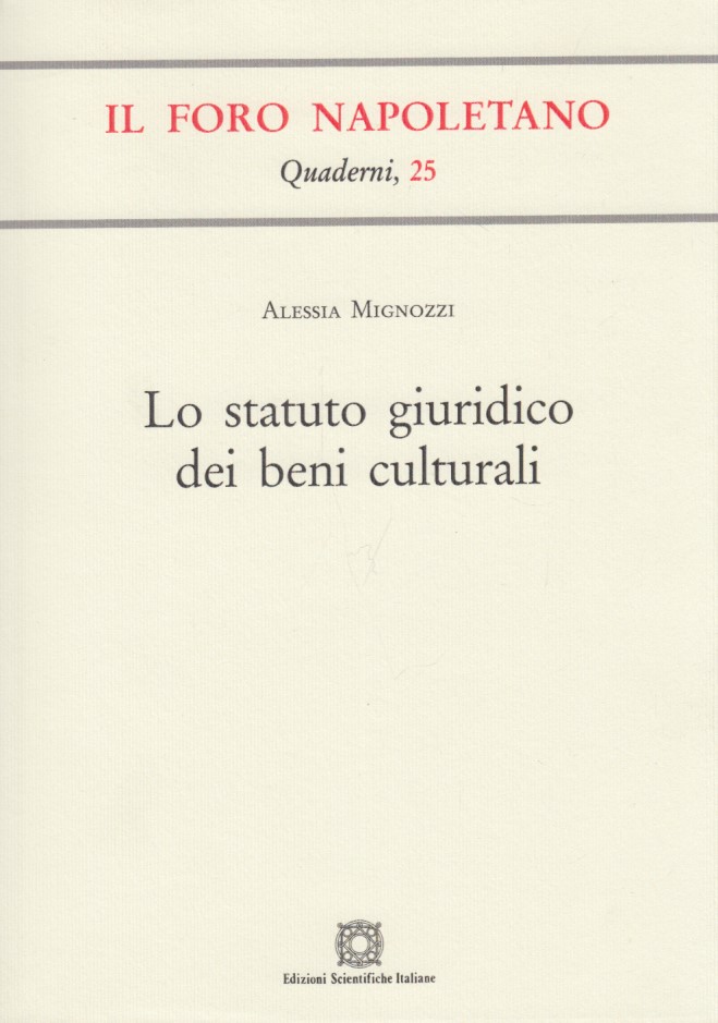 Lo statuto giuridico dei beni culturali